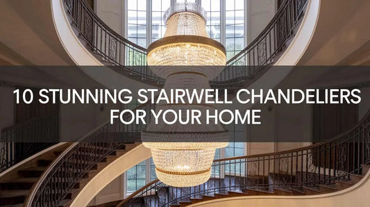 10 Stunning Stairwell Chandeliers for Your Home