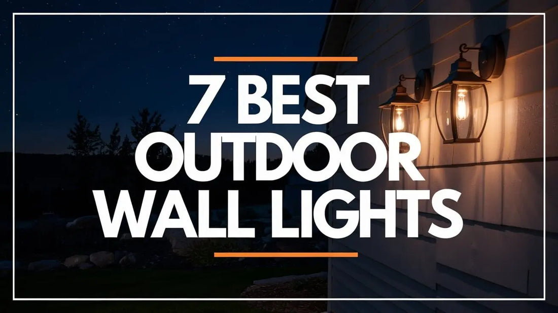 7 Best Outdoor Wall Lights