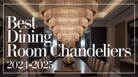 Best Dining Room Chandeliers 2024-2025