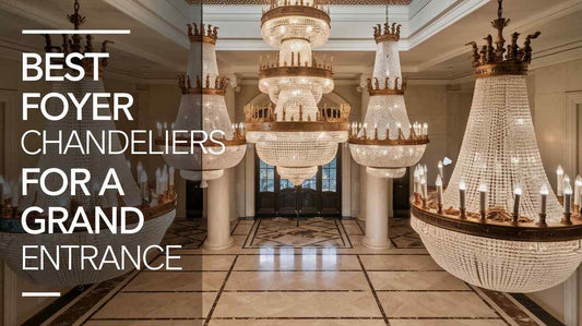 Best Foyer Chandeliers for a Grand Entrance