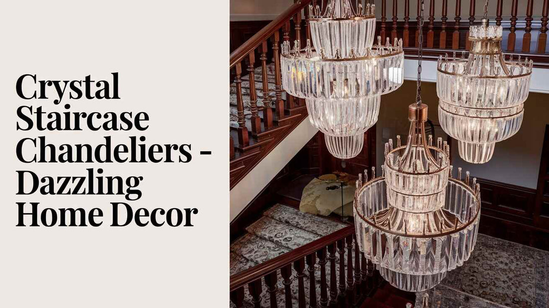 Crystal Staircase Chandeliers - Dazzling Home Decor