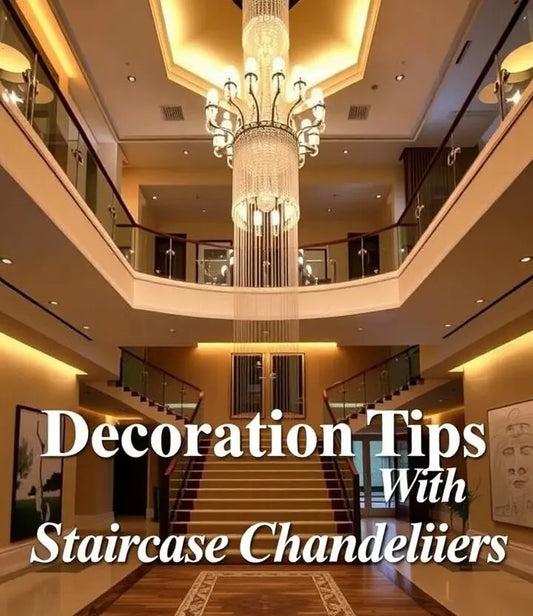 Decoration Tips With Staircase Chandeliers