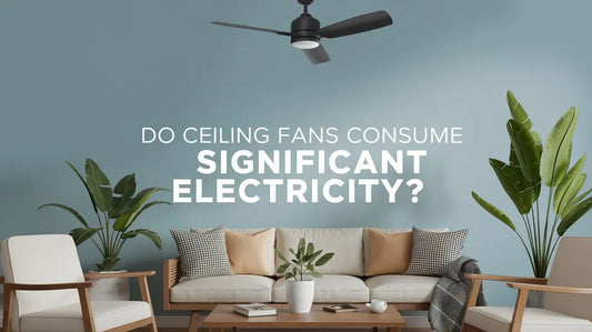 Do Ceiling Fans Consume Significant Electricity?