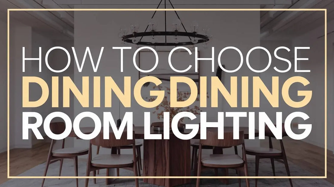 How to Choose Dining Room Lighting