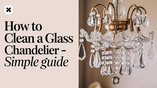 How to Clean a Glass Chandelier - Simple Guide