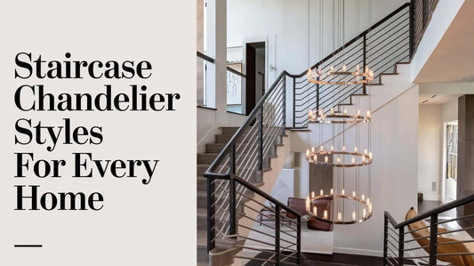 Staircase Chandelier Styles for Every Home