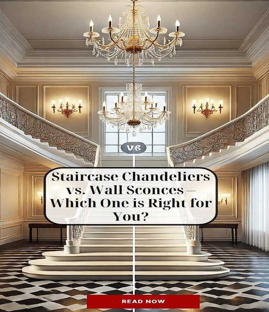 Staircase Chandeliers vs. Wall Sconces – Which One is Right for You?