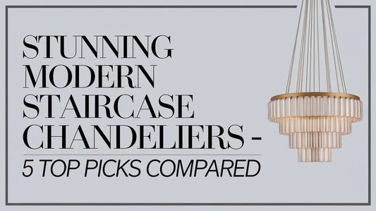 Stunning Modern Staircase Chandeliers - 5 Top Picks Compared